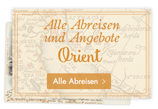 Alle Abreisen und Angebote Orient